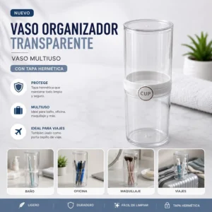 Vaso Orzanizador transparente
